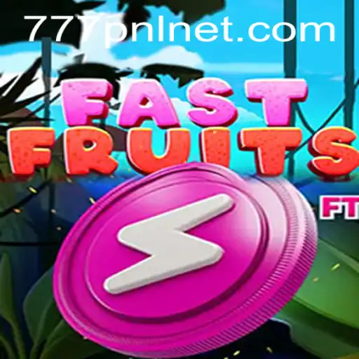 Discover the Exciting World of FastFruits and the Enigmatic 777PNL