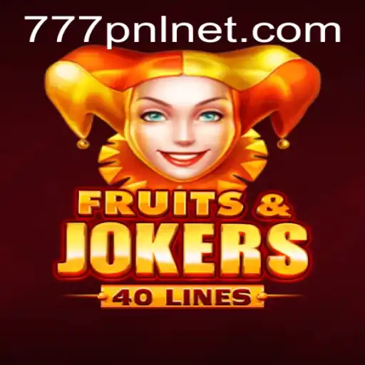 Exploring FruitsAndJokers40: A Modern Twist on Classic Slot Gaming with 777PNL